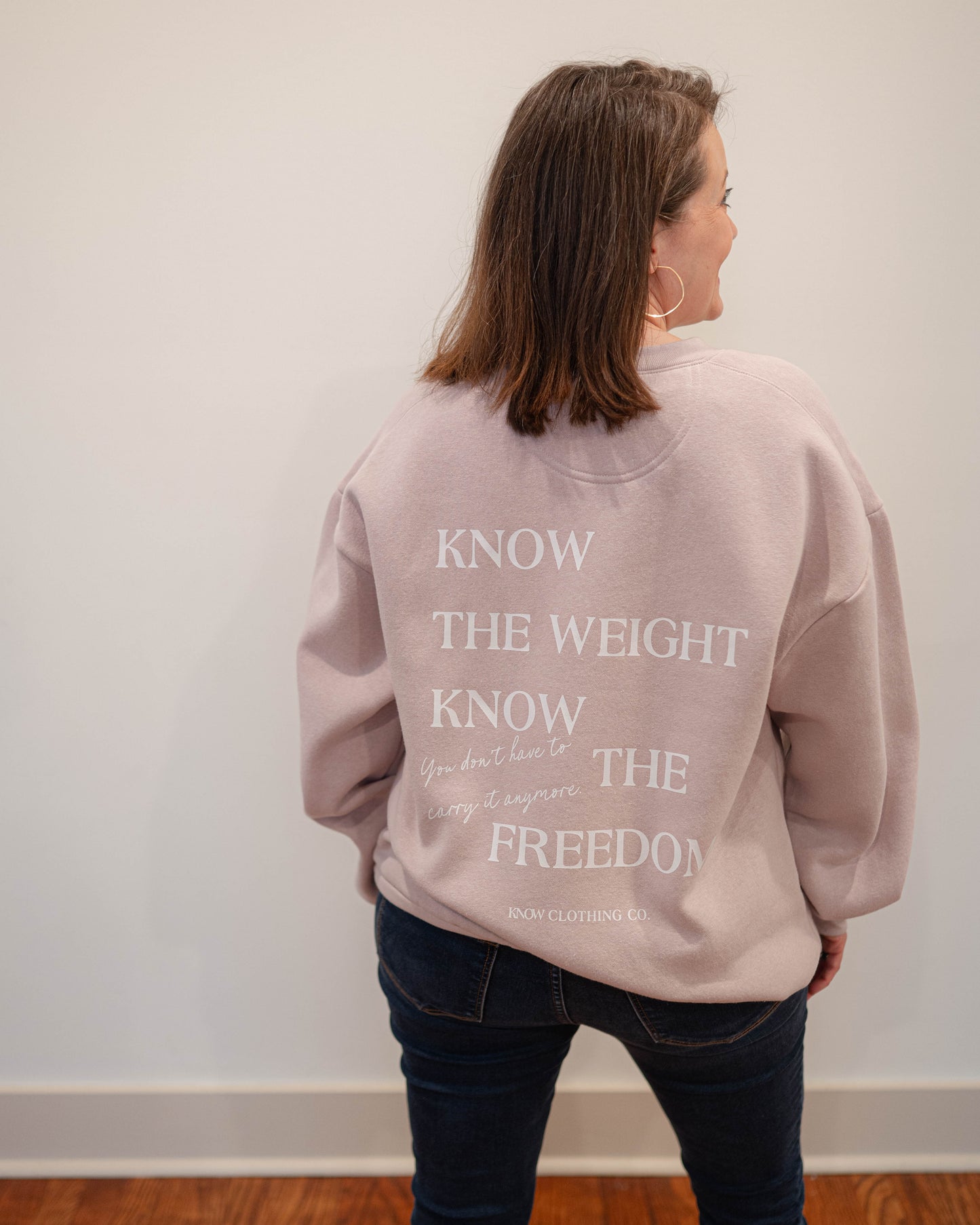 KNOW the Weight. KNOW the Freedom Sweatshirt