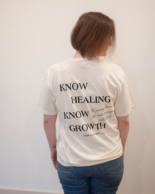 KNOW Healing KNOW Growth Tee
