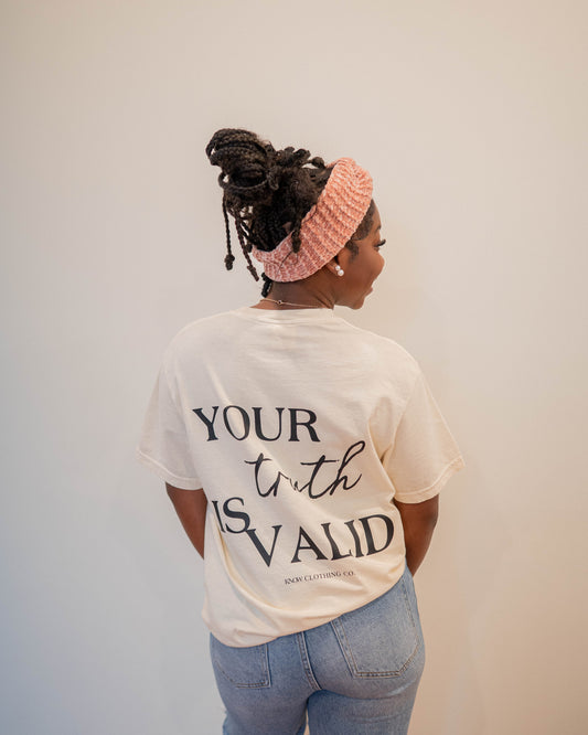 Your Truth is Valid - Authenticity Tee