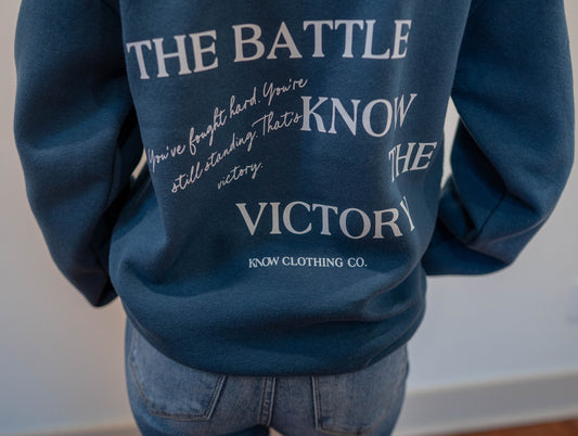 KNOW the Battle KNOW the Victory Sweatshirt